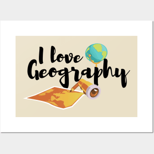 i love geography Posters and Art